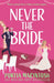 Never The Bride by Portia MacIntosh