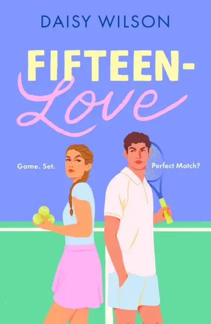 Fifteen-Love by Daisy Wilson