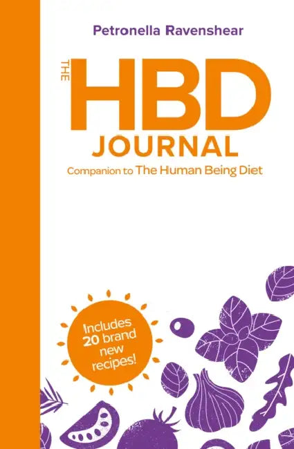 The HBD Journal: Companion to the Human Being Diet by Petronella Ravenshear