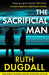 The Sacrificial Man by Ruth Dugdall