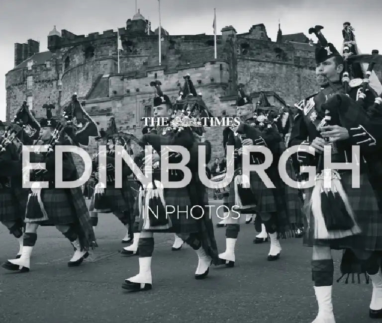 The the Times Edinburgh in Photos: A History of Scotland's Capital Through the Camera Lens by Times Books