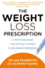 The Weight Loss Prescription: Stop Food Noise. Get Off Glp-1s Safely. Lose Weight for Good. by Max Pemberton, Courtney Raspin