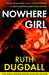 Nowhere Girl by Ruth Dugdall
