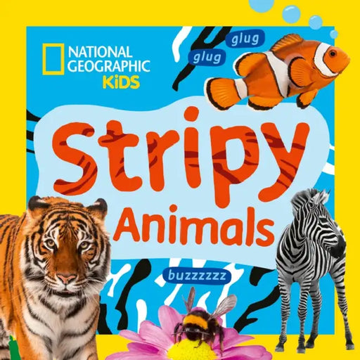 Stripy Animals: A Fun First Board Book for Toddlers to Learn About Animals by National Geographic Kids