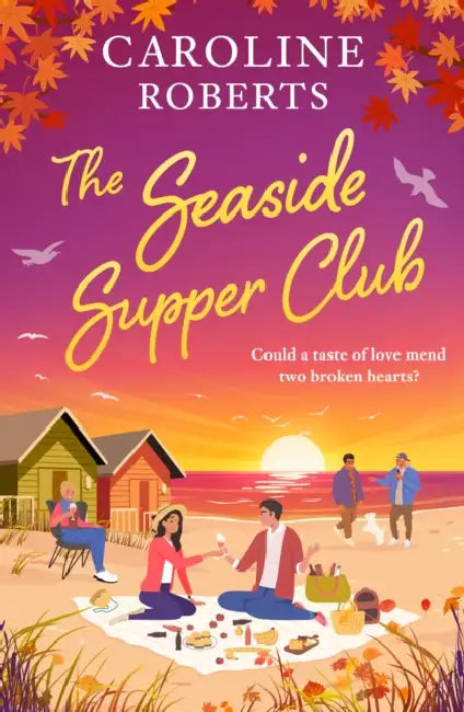The Seaside Supper Club by Caroline Roberts