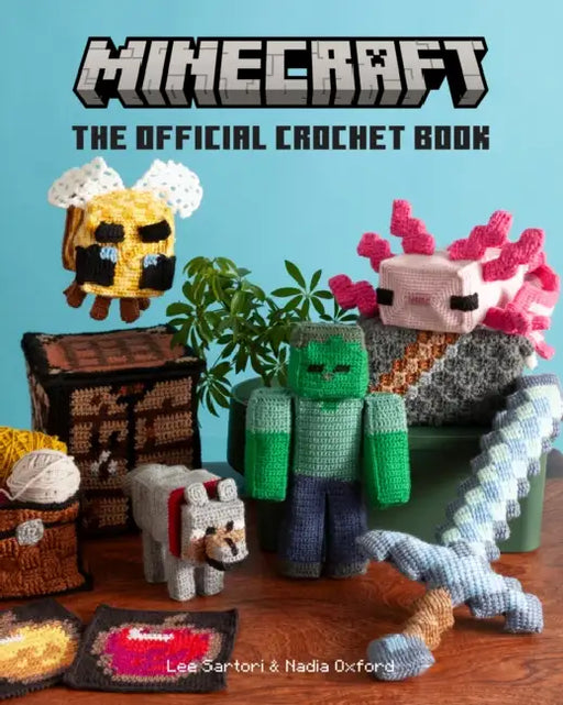 Minecraft: The Official Crochet Book by Lee Sartori