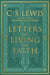 Letters on Living the Faith by C. S. Lewis