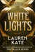 White Lights by Lauren Kate