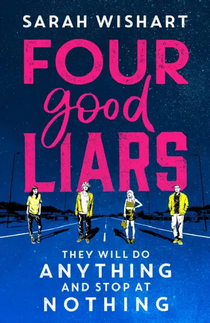 Four Good Liars by Sarah Wishart