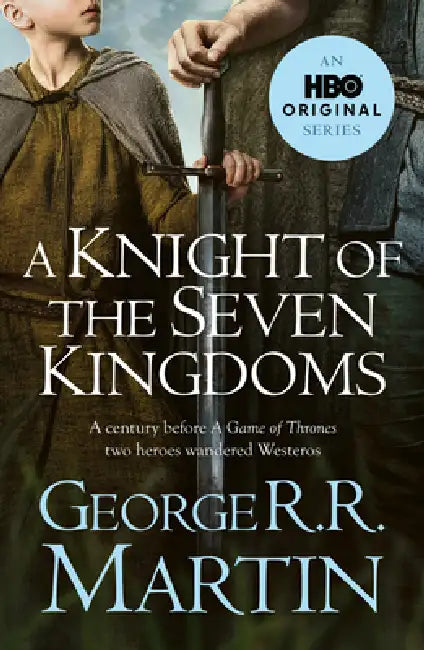 A Knight of the Seven Kingdoms by George R.R. Martin