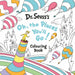Oh, The Places You’ll Go! Colouring Book by Dr. Seuss