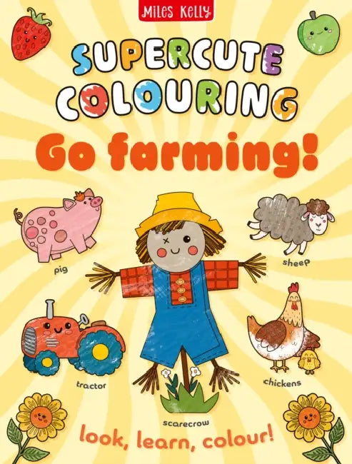Go Farming!: Colour and Learn by Miles Kelly