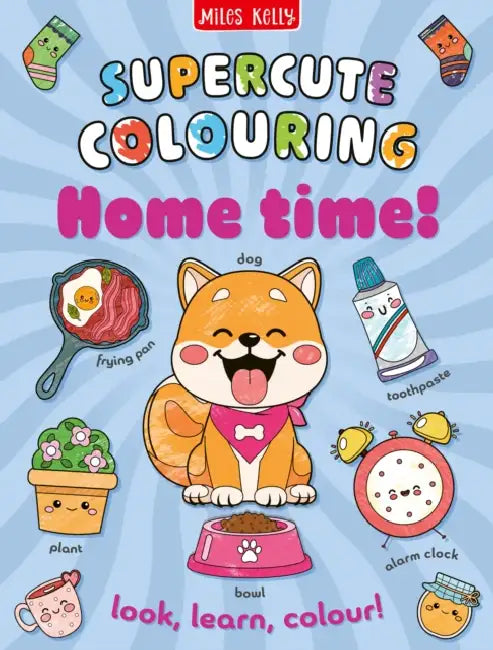 Home Time!: Colour and Learn by Miles Kelly