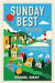 Sunday Best: Travels Through the Day of Rest by Daniel Gray