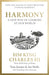Harmony: A New Way of Looking at Our World by His Majesty King Charles III when HRH The Prince of Wales