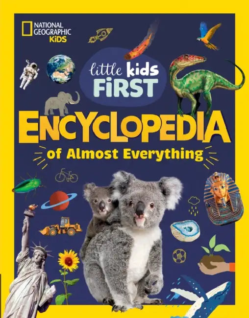 Little Kids First Encyclopedia of Almost Everything: Cool Facts About Space, Science, Volcanoes, Dinosaurs, Rockets, Rocks and Minerals and More! by National Geographic Kids
