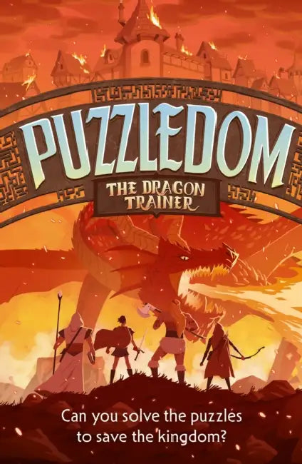 The Dragon Trainer: Can You Save the Kingdom in This Exciting Fantasy Puzzle Book? by Collins Kids