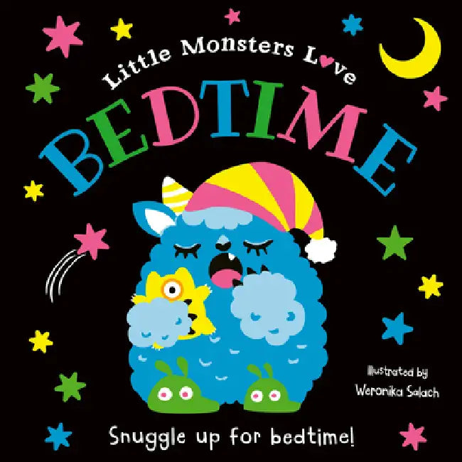 Little Monsters Loves… BEDTIME by Miles Kelly
