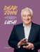Dear John: The Life Story of Mark Constantine CEO Co-Founder of Lush by Jeff Osment