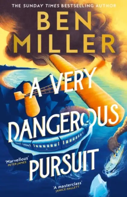 Very Dangerous Pursuit (The Richard Hannay Adventures, Book 1)(Signed Edition) by Ben Miller