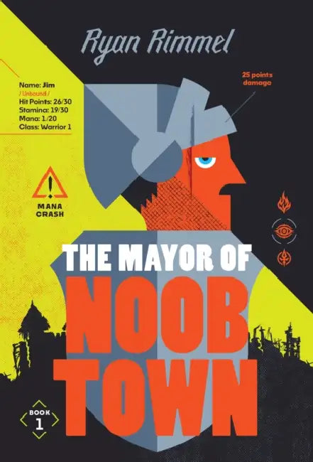 The Mayor of Noobtown by Ryan Rimmel