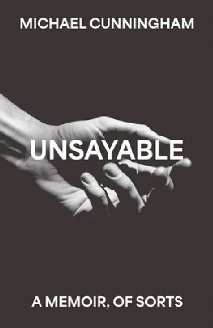 Unsayable by Michael Cunningham
