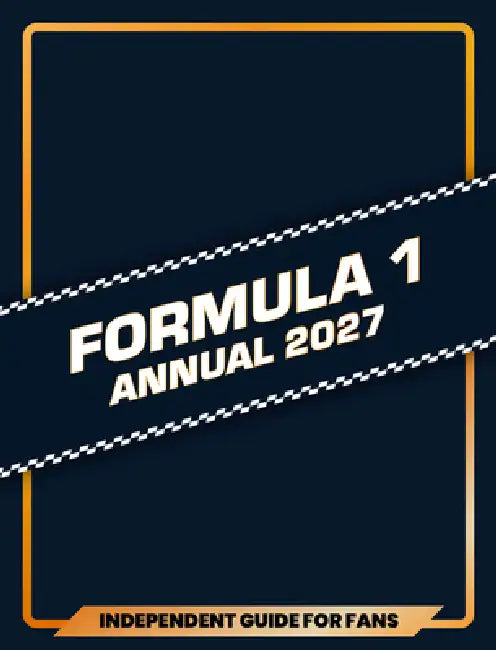 100% Unofficial Formula 1 Annual 2027: Independent Guide for Fans by 100% Unofficial
