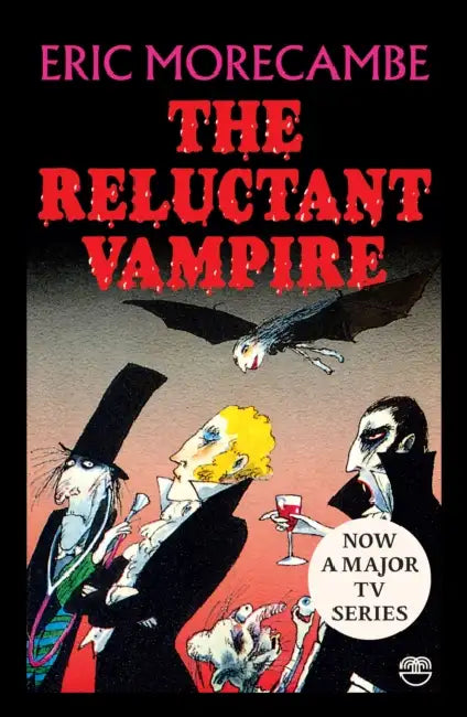 The Reluctant Vampire by Eric Morecambe