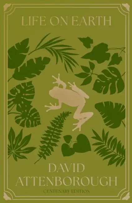 Life on Earth: Centenary Edition by David Attenborough
