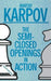 The Semi-Closed Openings in Action by Gary Karpov