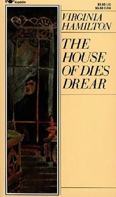 The House of Dies Drear by Virginia Hamilton
