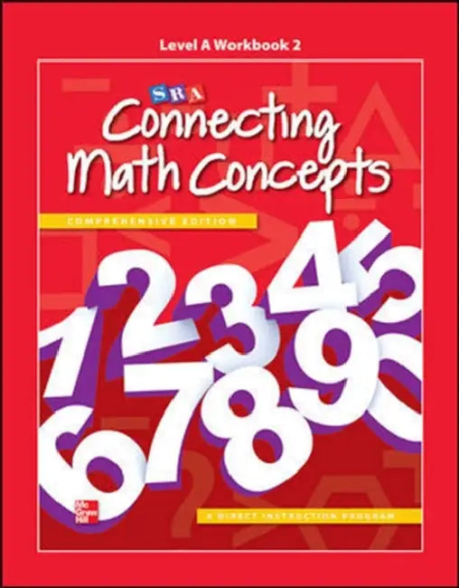 Connecting Math Concepts Level A, Workbook 2 by McGraw Hill