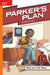 Reading Wonders Leveled Reader Parker's Plan: Approaching Unit 1 Week 1 Grade 5 by McGraw Hill