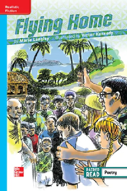 Reading Wonders Leveled Reader Flying Home: On-Level Unit 6 Week 5 Grade 5 by McGraw Hill