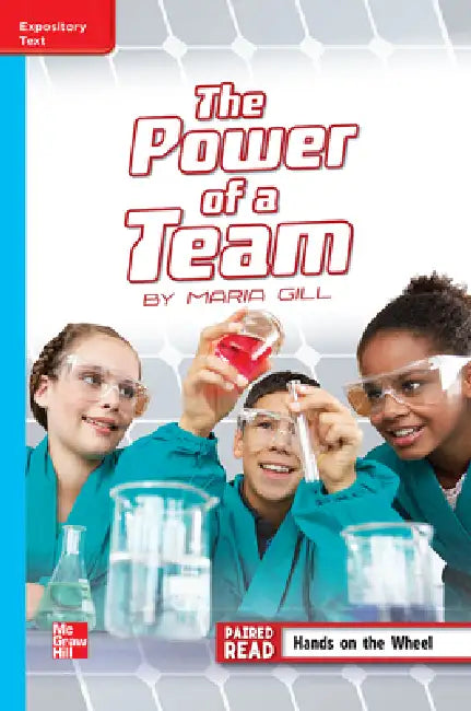 Reading Wonders Leveled Reader the Power of a Team: On-Level Unit 3 Week 4 Grade 5 by McGraw Hill
