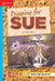 Reading Wonders Leveled Reader Digging for Sue: On-Level Unit 6 Week 3 Grade 2 by McGraw Hill