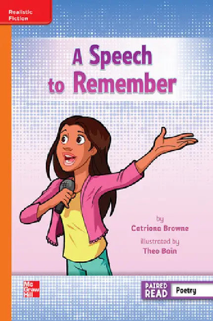 Reading Wonders Leveled a Speech to Remember: Approaching Unit 4 Week 5 Grade 3 by McGraw Hill