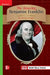 Reading Wonders Leveled Reader the Amazing Benjamin Franklin: Beyond Unit 1 Week 4 Grade 3 by McGraw Hill