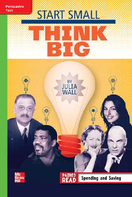 Reading Wonders Leveled Reader Start Small, Think Big: Beyond Unit 1 Week 5 Grade 4 by McGraw Hill