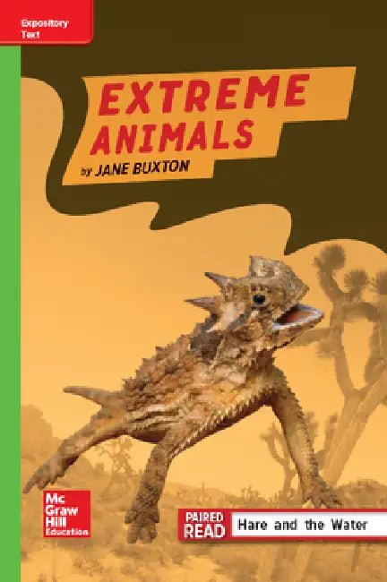 Reading Wonders Leveled Reader Extreme Animals: Beyond Unit 2 Week 4 Grade 4 by McGraw Hill