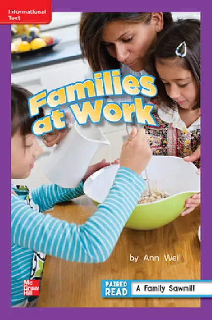 Reading Wonders Leveled Reader Families at Work: Ell Unit 1 Week 5 Grade 2 by McGraw Hill