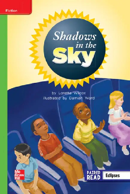 Reading Wonders Leveled Reader Shadows in the Sky: Beyond Unit 3 Week 2 Grade 2 by McGraw Hill