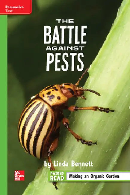 Reading Wonders Leveled Reader the Battle Against Pests: Beyond Unit 3 Week 5 Grade 4 by McGraw Hill