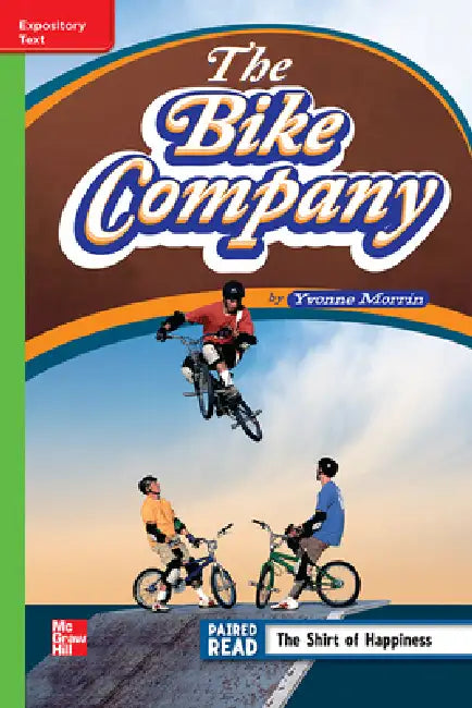 Reading Wonders Leveled Reader the Bike Company: Beyond Unit 6 Week 4 Grade 4 by McGraw Hill