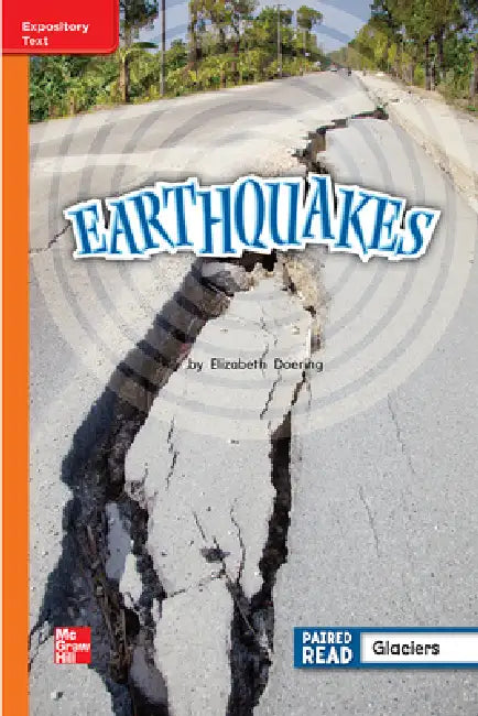 Reading Wonders Leveled Reader Earthquakes: Approaching Unit 4 Week 2 Grade 2 by McGraw Hill