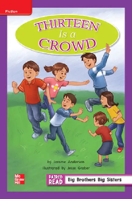 Reading Wonders Leveled Reader Thirteen Is a Crowd: Ell Unit 5 Week 2 Grade 2 by McGraw Hill