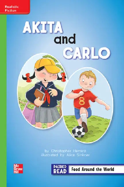 Reading Wonders Leveled Reader Akita and Carlo: Beyond Unit 4 Week 3 Grade 2 by McGraw Hill