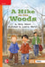 Reading Wonders Leveled Reader a Hike in the Woods: Approaching Unit 4 Week 5 Grade 2 by McGraw Hill
