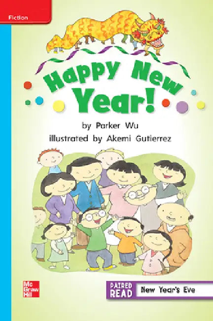 Reading Wonders Leveled Reader Happy New Year!: On-Level Unit 1 Week 2 Grade 2 by McGraw Hill