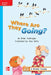 Reading Wonders Leveled Reader Where Are They Going?: On-Level Unit 2 Week 1 Grade 2 by McGraw Hill